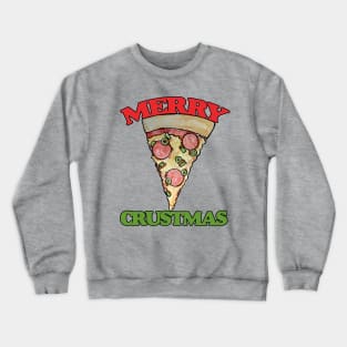 Merry CRUSTmas pizza christmas Crewneck Sweatshirt